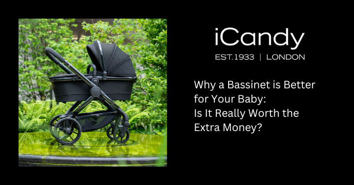 Why a Bassinet is Better for Your Baby Is It Really Worth the Extra M iCandy