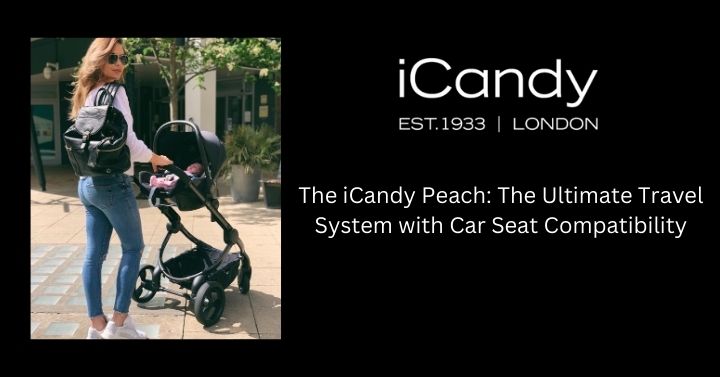 The iCandy Peach The Ultimate Travel System with Car Seat Compatibili