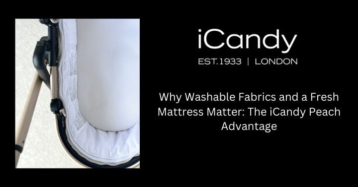 Why Washable Fabrics and a Fresh Mattress Matter The iCandy Peach Adv