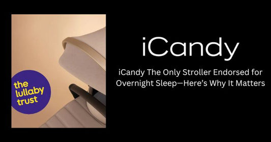 iCandy The Only Stroller Endorsed for Overnight Sleep—Here’s Why It Matters