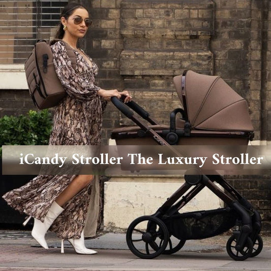 Why Choose The iCandy As The Perfect Stroller?